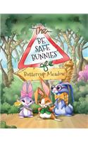 The Be Safe Bunnies of Buttercup Meadow