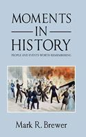 Moments in History