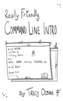 Really Friendly Command Line Intro