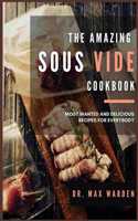 The Amazing Sous Vide Cookbook