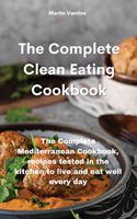 The Complete Clean Eating Cookbook