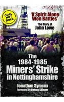 1984/85 Miners Strike in Nottinghamshire