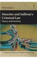 Simester and Sullivan's Criminal Law: Theory and Doctrine (Fifth Edition)