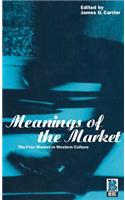 Meanings of the Market: The Free Market in Western Culture