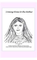 Coming Home to the Mother
