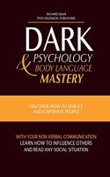 Dark Psychology and Body Language Mastery
