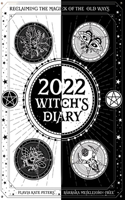 2022 Witch's Diary: Northern Hemisphere: Reclaiming the Magick of the Old Ways