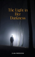 Light in Her Darkness