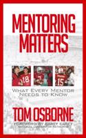 Mentoring Matters: What Every Mentor Needs to Know