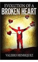 Evolution of A Broken Heart