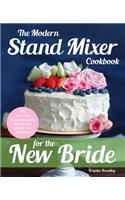 Modern Stand Mixer Cookbook for the New Bride