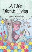 Life Worth Living