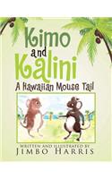 Kimo and Kalini