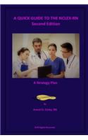 A QUICK GUIDE TO THE NCLEX-RN - Second Edition