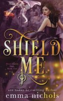 Shield Me: (2 The Draco Family Duet)
