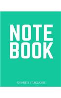 Notebook 70 Sheets: Turquoise: Notebook 7.5 X 9.25