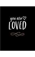 You Are Loved