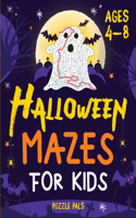 Halloween Mazes For Kids: Spooky And Fun Mazes For Kids Ages 4 - 8