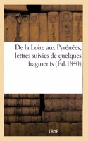 De la Loire aux Pyrénées, lettres suivies de quelques fragments
