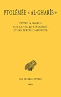 Epitre a Gallus Sur La Vie, Le Testament Et Les Ecrits d'Aristote