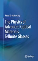 Physics of Advanced Optical Materials: Tellurite Glasses