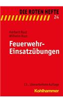 Feuerwehr-Einsatzubungen