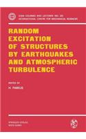 Random Excitation of Structures by Earthquakes and Atmospheric Turbulence