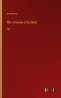 Historians of Scotland: Vol. I