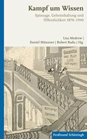 Spionage, Geheimhaltung Und Öffentlichkeit 1870 - 1940
