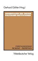 Grundfragen der Theorie politischer Institutionen
