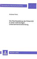 Die Rechtsstellung Der Enkel-AG in Einer Mehrstufigen Unternehmensverbindung