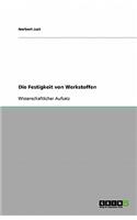 Die Festigkeit von Werkstoffen