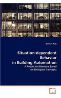 Situation-dependent Behavior in Building Automation