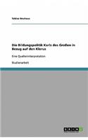 Die Bildungspolitik Karls des Großen in Bezug auf den Klerus