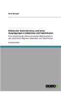 Elektoraler Autoritarismus und seine Ausprägungen in Usbekistan und Tadschikistan