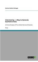 Interviewing - a Way to Generate Qualitative Data
