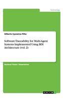 Software Traceability for Multi-Agent Systems Implemented Using BDI Architecture (vol. 2)