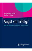 Angst VOR Erfolg?