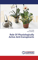 Role Of Physiologically Active Anti-transpirants