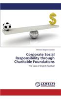 Corporate Social Responsibility through Charitable Foundations