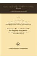Der geologische Bau des südwestlichen Teiles des Massives von Stavelot (Belgien) unter besonderer Berücksichtigung seiner tektonischen Prägung