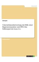 Unternehmensbewertung mit Hilfe einer Regressionsanalyse und SPSS. Das Fallbeispiel der Aena S.A.