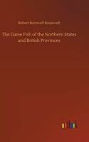 The Game Fish of the Northern States and British Provinces