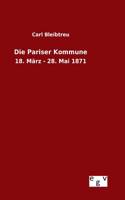 Die Pariser Kommune: 18. März - 28. Mai 1871