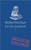 Kinkerlitzchen für die Leselust Band I