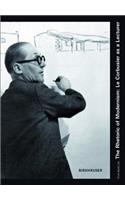 The Rhetoric of Modernism: Le Corbusier as a Lecturer