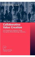 Collaborative Value Creation: An Empirical Analysis of the European Biotechnology Industry