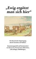 Ewig ergötzt man sich hier: Ein literarischer Spaziergang durch Taormina auf Sizilien. Zusammengestellt und kommentiert von Karen Eva Noetzel