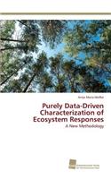 Purely Data-Driven Characterization of Ecosystem Responses
