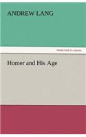 Homer and His Age